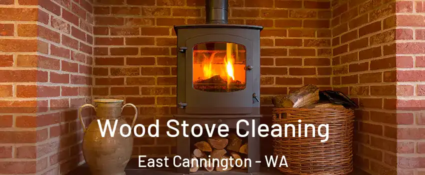 Wood Stove Cleaning East Cannington - WA