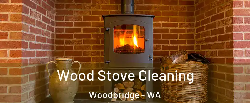Wood Stove Cleaning Woodbridge - WA
