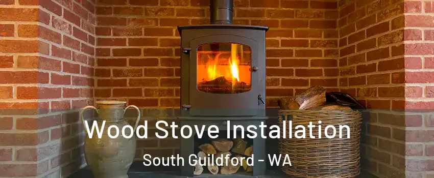 Wood Stove Installation South Guildford - WA