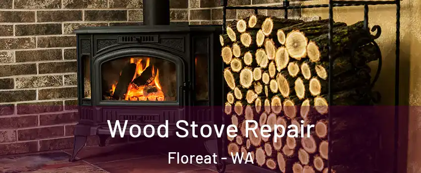 Wood Stove Repair Floreat - WA