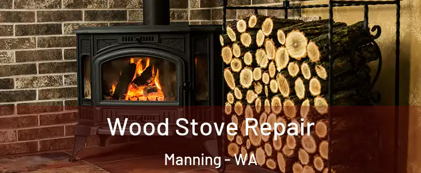 Wood Stove Repair Manning - WA
