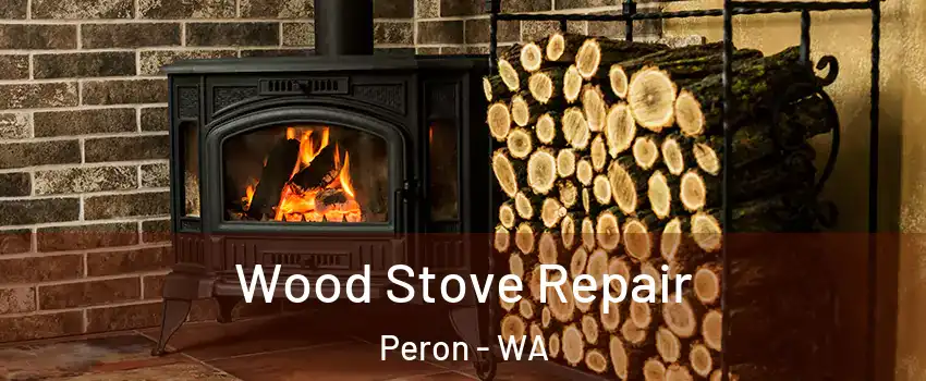 Wood Stove Repair Peron - WA