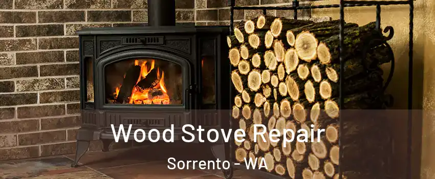 Wood Stove Repair Sorrento - WA